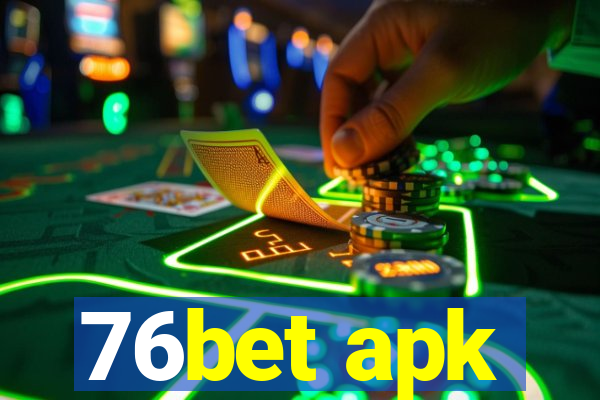 76bet apk